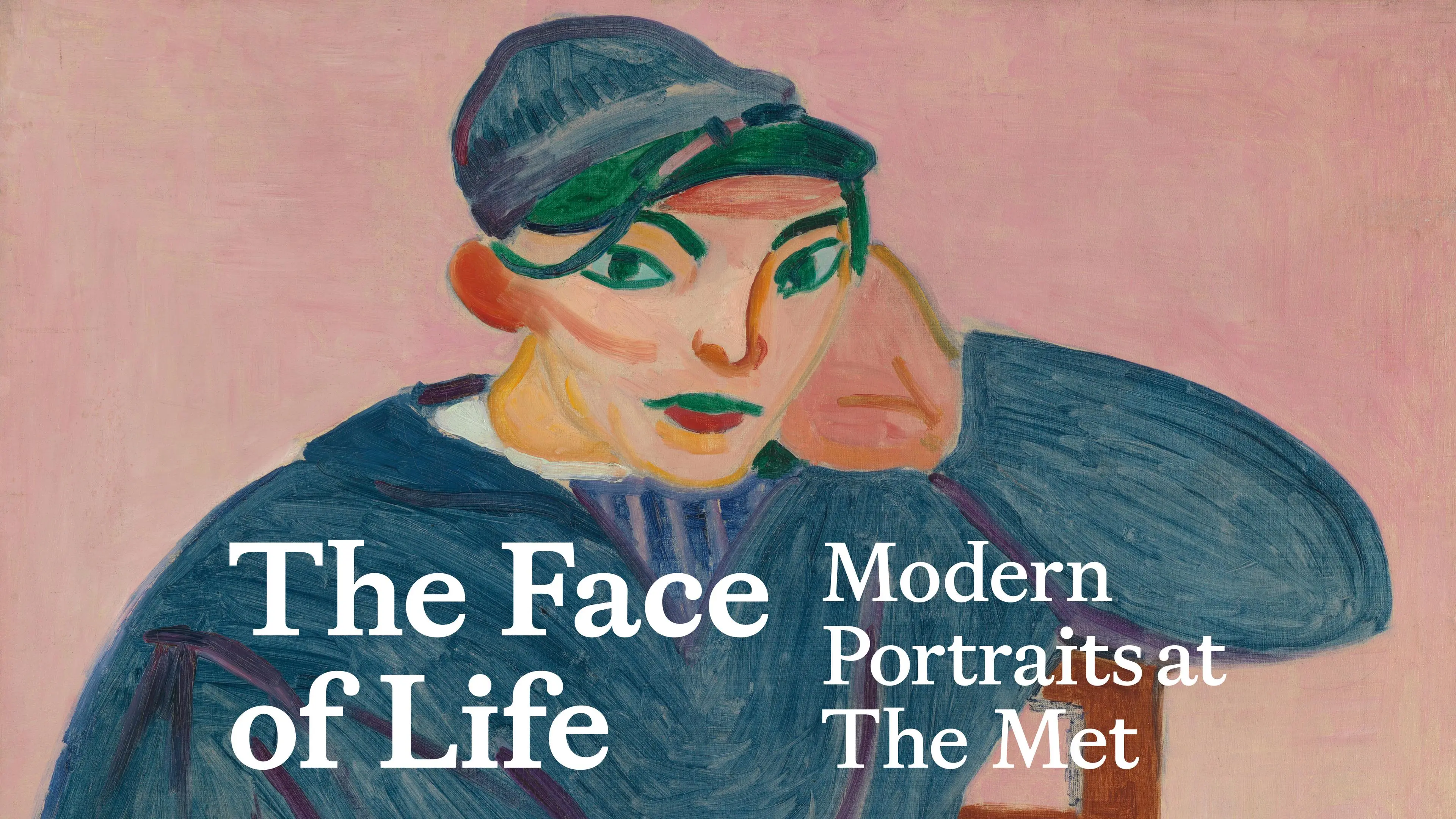 生命的面孔：大都会现代肖像展 The Face of Life: Modern Portraits at The Met
